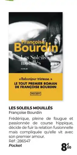 Auchan LES SOLEILS MOUILLÉS Françoise Bourdin offre