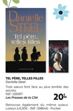 Auchan TEL PÈRE,TELLES FILLES Danielle Steel offre