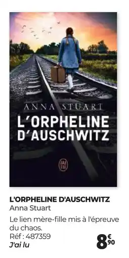 Auchan L'ORPHELINE D'AUSCHWITZ Anna Stuart offre