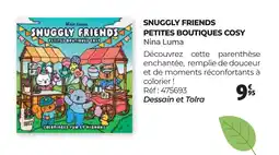 Auchan SNUGGLY FRIENDS PETITES BOUTIQUES COSY Nina Luma offre