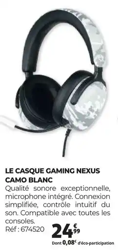 Auchan LE CASQUE GAMING NEXUS CAMO BLANC offre