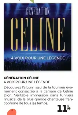 Auchan GÉNÉRATION CÉLINE 4 VOIX POUR UNE LÉGENDE offre