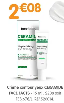 b&m CERAMIDE FACE FACTS Crème contour yeux offre