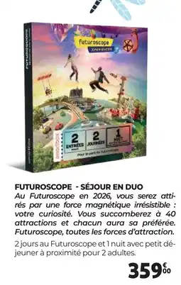 Auchan FUTUROSCOPE SÉJOUR EN DUO offre