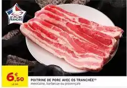 Intermarché Poitrine de porc avec os tranchée offre