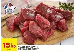 Intermarché Viande bovine pièce à brochette offre