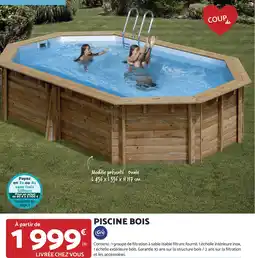 Bricomarché PISCINE BOIS Gre offre