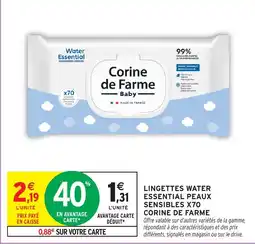 Intermarché Hyper Corine De Farme Lingettes water essential peaux sensibles x70 offre