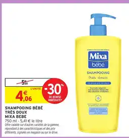 Intermarché Hyper Mixa Bebe Shampooing bébé très doux offre