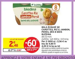 Intermarché Hyper Blédina Bols écrasé de carottes, riz & jambon, persil dès 8 mois offre