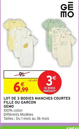 Intermarché Hyper Gemo Lot de 3 bodies manches courtes fille ou garcon offre