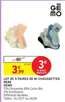 Intermarché Hyper Gemo Lot de 5 paires de mi chaussettes bebe offre