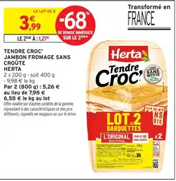Intermarché Hyper Herta Tendre croc' jambon fromage sans croûte offre