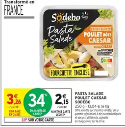 Intermarché Hyper Sodebo Pasta salade poulet caesar offre