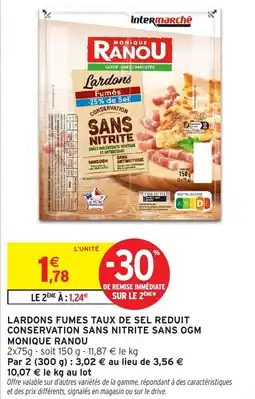 Intermarché Hyper Monique Ranou Lardons fumes taux de sel reduit conservation sans nitrite sans ogm offre