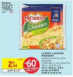 Intermarché Hyper Président Le râpé 3 saveurs offre