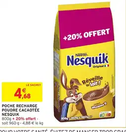 Intermarché Hyper Nesquik Poche recharge poudre cacaotée offre
