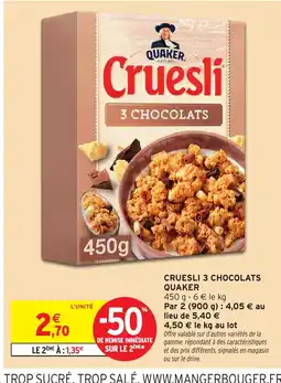 Intermarché Hyper Quaker Cruesli 3 chocolats offre