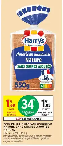 Intermarché Hyper Harrys Pain de mie american sandwich nature sans sucres ajoutés offre