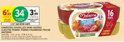 Intermarché Hyper Materne Compotes coupelles sans sucres ajoutés pomme, pomme framboise fraise offre