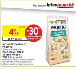 Intermarché Hyper Paquito Mélange exotique offre