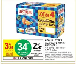 Intermarché Hyper Lustucru Coquillettes aux œufs frais offre