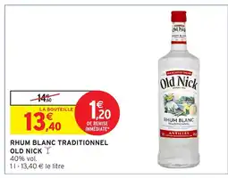 Intermarché Hyper Old Nick Rhum blanc traditionnel offre