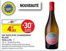 Intermarché Hyper This Life Igp pays d'oc chardonnay blanc offre