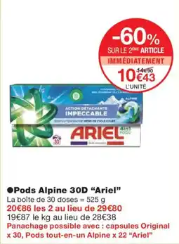 Monoprix ARIEL Pods Alpine 30D offre