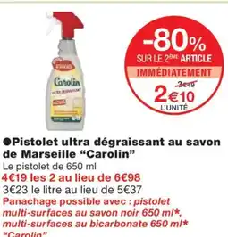 Monoprix CAROLIN Pistolet ultra dégraissant au savon de Marseille offre