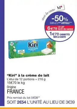 Monoprix KIRI à la crème de lait offre