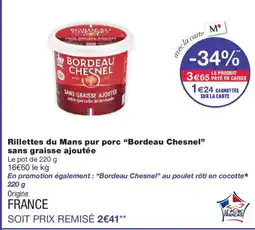 Monoprix BORDEAU CHESNEL Rillettes du Mans pur porc sans graisse ajoutée offre