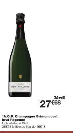 Monoprix A.O.P. Champagne Brimoncourt brut Régence offre