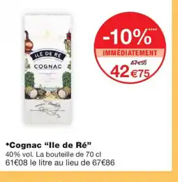 Monoprix ILE DE RÉ Cognac offre