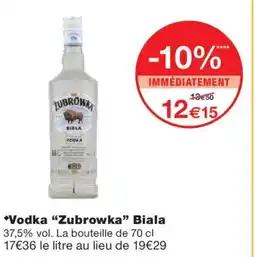 Monoprix ZUBROWKA Vodka Biala offre