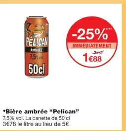 Monoprix PELICAN Bière ambrée offre