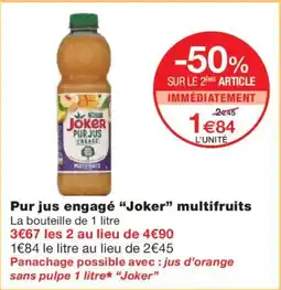 Monoprix JOKER Pur jus engagé multifruits offre