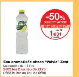 Monoprix VOLVIC Eau aromatisée citron Zest offre
