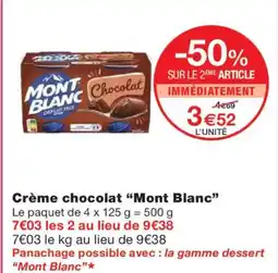 Monoprix MONT BLANC Crème chocolat offre