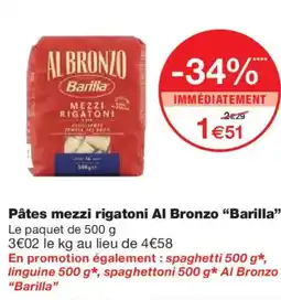 Monoprix BARILLA Pâtes mezzi rigatoni Al Bronzo offre