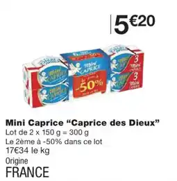 Monoprix CAPRICE DES DIEUX Mini Caprice offre