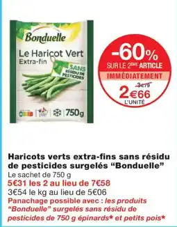 Monoprix BONDUELLE Haricots verts extra-fins sans résidu de pesticides surgelés offre