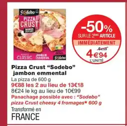 Monoprix SODEBO Pizza Crust jambon emmental offre