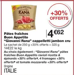 Monoprix GIOVANNI RANA Pâtes fraîches Buon Appetito cappelletti jambon cru offre