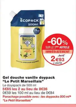 Monoprix LE PETIT MARSEILLAIS Gel douche vanille doypack offre