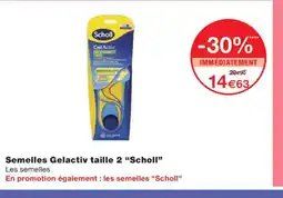 Monoprix SCHOLL Semelles Gelactiv taille 2 offre