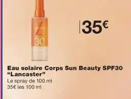Monoprix LANCASTER Eau solaire Corps Sun Beauty SPF30 offre