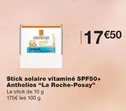 Monoprix LA ROCHE-POSAY Stick solaire vitaminé SPF50+ Anthelios offre