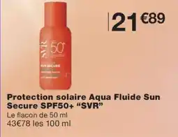 Monoprix SVR Protection solaire Aqua Fluide Sun Secure SPF50+ offre