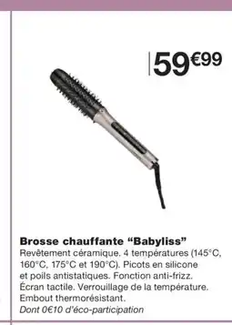 Monoprix BABYLISS Brosse chauffante offre